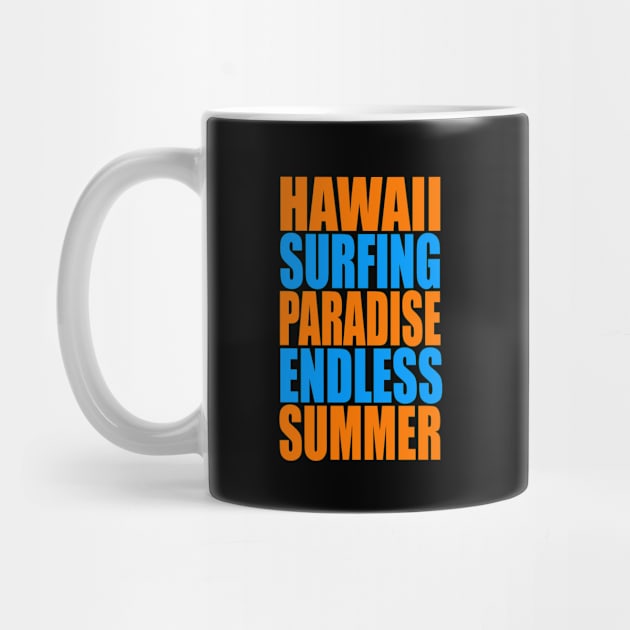 Hawaii surfing paradise endless summer by Evergreen Tee